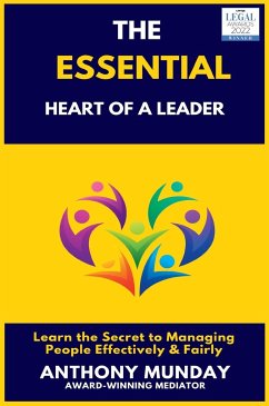 The Essential Heart of a Leader - Munday, Anthony