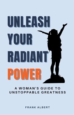 Unleash Your Radiant Power - Albert, Frank