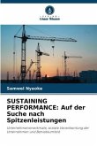 SUSTAINING PERFORMANCE: Auf der Suche nach Spitzenleistungen