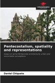 Pentecostalism, spatiality and representations