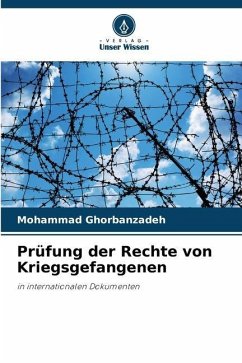Prüfung der Rechte von Kriegsgefangenen - Ghorbanzadeh, Mohammad