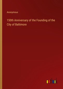 150th Anniversary of the Founding of the City of Baltimore