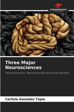 Three Major Neurosciences - GONZÁLEZ TAPIA, CARLISLE
