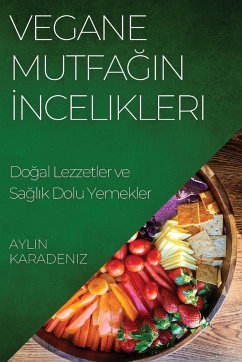 Vegane Mutfa¿¿n ¿ncelikleri - Karadeniz, Aylin