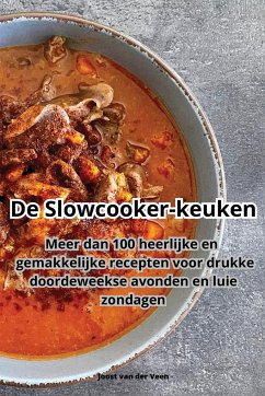 De Slowcooker-keuken - Joost van der Veen