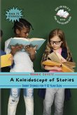 A Kaleidoscope of Stories