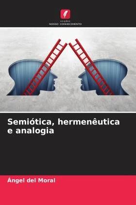 Semiótica, hermenêutica e analogia Semiótica, hermenêutica e analogia