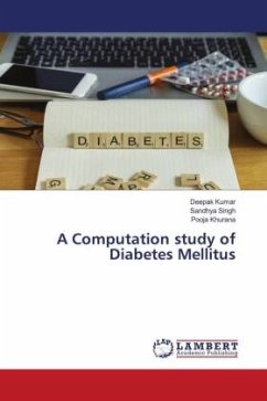 A Computation study of Diabetes Mellitus - Kumar, Deepak;Singh, Sandhya;Khurana, Pooja