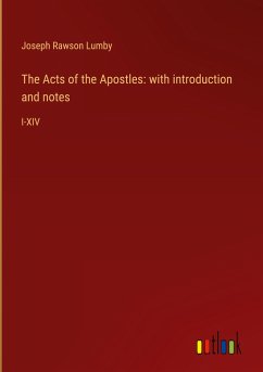The Acts of the Apostles: with introduction and notes - Lumby, Joseph Rawson