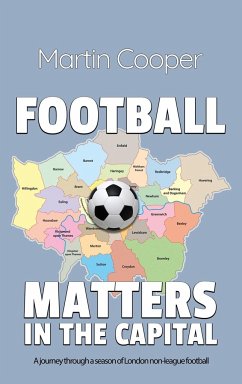 Football Matters In The Capital - Cooper, Martin