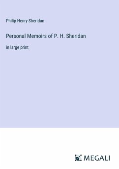 Personal Memoirs of P. H. Sheridan - Sheridan, Philip Henry