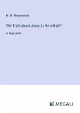 The Truth about Jesus; Is He a Myth?