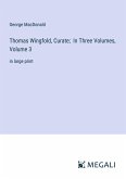 Thomas Wingfold, Curate; In Three Volumes, Volume 3
