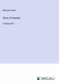 Story of Aeneas - Clarke, Michael