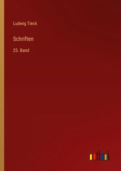 Schriften - Tieck, Ludwig