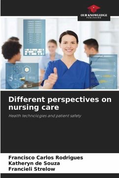 Different perspectives on nursing care - Rodrigues, Francisco Carlos;de Souza, Katheryn;Strelow, Francieli