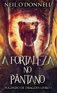 A Fortaleza no Pântano - O'Donnell, Neil