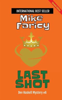 Last Shot (Dev Haskell - Private Investigator, Book 6) second edition - Faricy, Mike