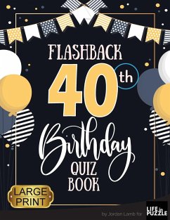 Flashback 40th Birthday Quiz Book Large Print - Lamb, Jordan