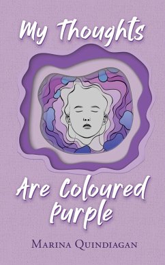 My Thoughts Are Coloured Purple - Quindiagan, Marina