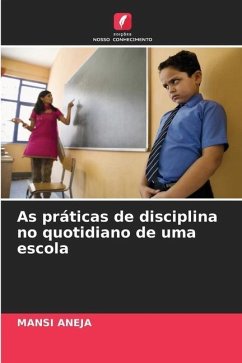 As práticas de disciplina no quotidiano de uma escola - Aneja, Mansi