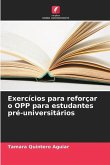 Exercícios para reforçar o OPP para estudantes pré-universitários