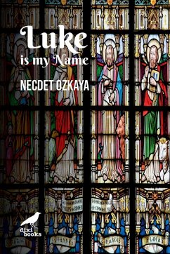 Luke is My Name - Ozkaya, Necdet