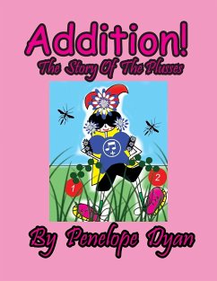 Addition! The Story Of The Plusses - Dyan, Penelope