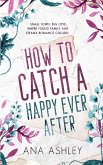 How to Catch a Happy Ever After
