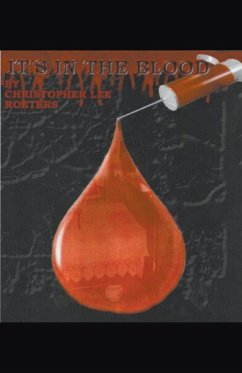 It's In The Blood (Book 4) - Roeters, Christopher Lee