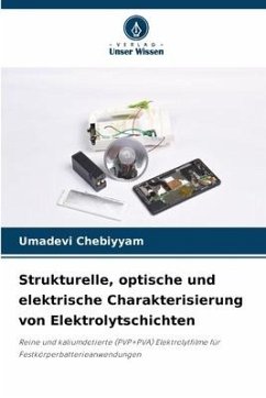 Strukturelle, optische und elektrische Charakterisierung von Elektrolytschichten - Chebiyyam, Umadevi