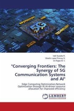 &quote;Converging Frontiers: The Synergy of 5G Communication Systems and AI&quote;