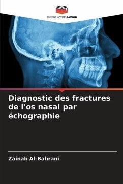 Diagnostic des fractures de l'os nasal par échographie - Al-Bahrani, Zainab