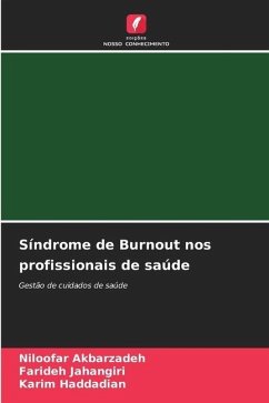 Síndrome de Burnout nos profissionais de saúde - Akbarzadeh, Niloofar;Jahangiri, Farideh;Haddadian, Karim