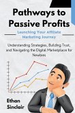 Pathways to Passive Profits