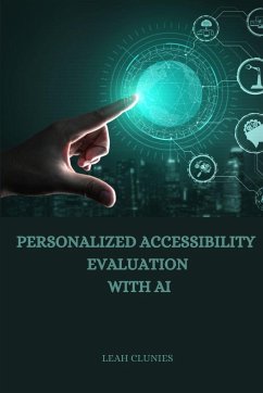 Personalized Accessibility Evaluation with AI - Clunies, Leah