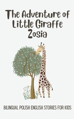 The Adventure of Little Giraffe Zosia - Books, Coledown Bilingual