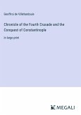 Chronicle of the Fourth Crusade and the Conquest of Constantinople