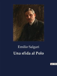 Una sfida al Polo - Salgari, Emilio