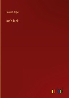 Joe's luck - Alger, Horatio