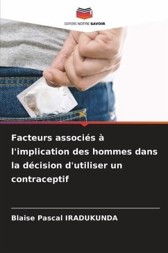 Facteurs associés à l'implication des hommes dans la décision d'utiliser un contraceptif - IRADUKUNDA, Blaise Pascal
