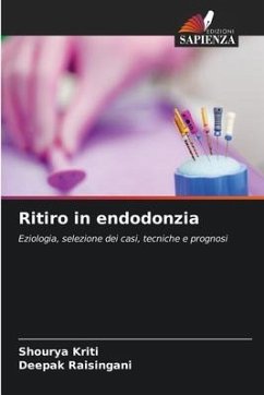 Ritiro in endodonzia - Kriti, Shourya;Raisingani, Deepak