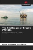 The Challenges of Brazil's PRE-SAL