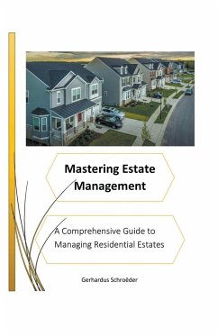 Mastering Estate Management - Schroeder, Gerhardus