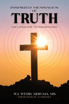 Inspired Messages of Truth - Webb, W. J.