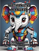 Mechanical Marvels Mechanical Marvels