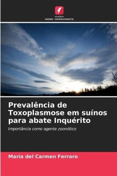 Prevalência de Toxoplasmose em suínos para abate Inquérito - Ferraro, María del Carmen