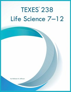 TEXES 238 Life Science 7-12 - Jefferson, Robinson M TEXES 238 Life Science 7-12 - Jefferson, Robinson M