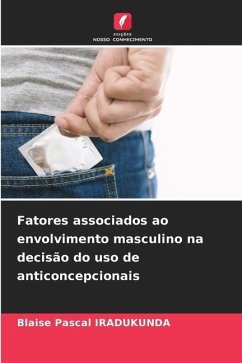 Fatores associados ao envolvimento masculino na decisão do uso de anticoncepcionais - IRADUKUNDA, Blaise Pascal