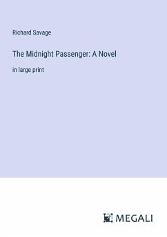 The Midnight Passenger: A Novel - Savage, Richard